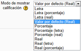 Permite elegir en qué formato se muestran las notas (real, porcentaje o letra)